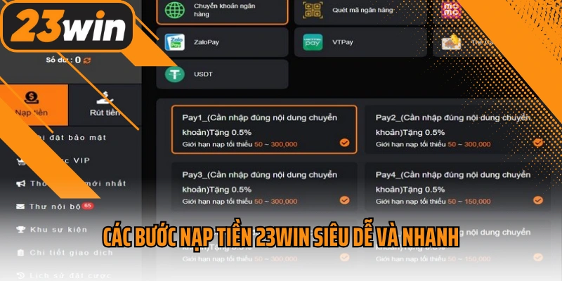 Nạp Tiền 23win - Các Bước Giao Dịch 5 Phút Thành Công 2 Các bước nạp tiền 23win siêu dễ và nhanh